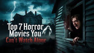 7 Terrifying Horror Movies Streaming Now – Don’t Watch Alone [upl. by Allissa788]