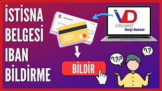 Youtube İstisna Belgesi Banka Hesabı Bildirimi Nasıl Yapılır [upl. by Florin]