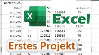 Fahrtenbuch mit Excel  erstes Projekt mit Schritt für SchrittAnleitung [upl. by Arhas]