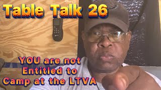 YOU are not Entitled to Camp at the LTVA Table Talk 26 [upl. by Avika]