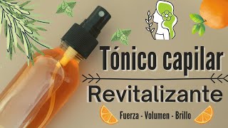 🌿 Receta de TÓNICO CAPILAR REVITALIZANTE  Fuerza  Volumen  Brillo para tu cabello [upl. by Arst]