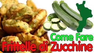 Come fare Le Frittelle di Zucchine non unte Video Ricetta Calabrese [upl. by Perle503]