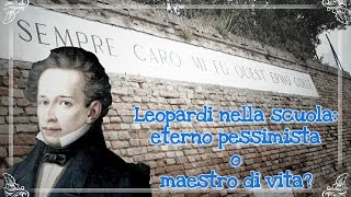 Leopardi eterno pessimista o maestro di vita [upl. by Adnoek71]