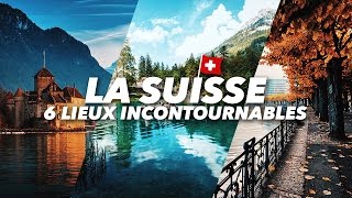 Visiter la Suisse  6 lieux incontournables [upl. by Marteena367]