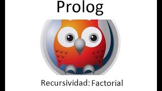 Prolog Recursividad Factorial [upl. by Nerrot263]