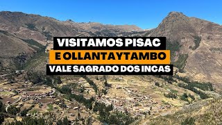 PISAC E OLLANTAYTAMBO Vale Sagrado dos INCAS [upl. by Mackey545]