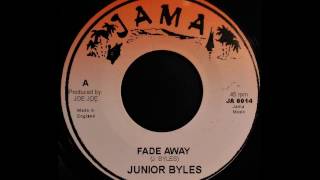 JUNIOR BYLES  Fade Away 1976 [upl. by Alford723]