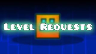 22 Level Requests form closed  Grinding Stream  IDs IN THE FORM  Geometry Dash [upl. by Durkin940]