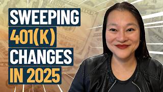 Big 401k Changes Coming In 2025  How You Can Save More amp Faster [upl. by Lody]