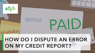 How do I dispute an error on my credit report — consumerfinancegov [upl. by Elaine624]