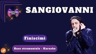 FINISCIMI  Sangiovanni KARAOKE sanremo2024 [upl. by Nnyltak44]