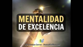 MENTALIDAD DE EXCELENCIA  MENSAJES DE ANIMO  PA66 [upl. by Mab]