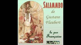 SALAMMBÔ par Gustave FLAUBERT livre audio en deux partie partie 2 [upl. by Akineg]