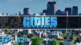 Cities Skylines  Ep 32  Back in the Green  Lets Play [upl. by Alitta]