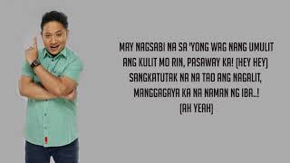 Michael V  Gayahin Mo Sila  Hayaan Mo Sila Parody by Class B Tayo ft Copycats Lyrics [upl. by Edivad]