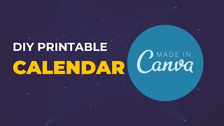 How To Design Printable Calendar in Canva from Template [upl. by Roseanne]