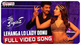 Lehanga Lo Lady Donu Full Video Song  Pakka Commercial Gopichand Raashi Khanna  Jakes Bejoy [upl. by Niras732]