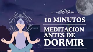 10 minutos de Meditacion para Antes de Dormir [upl. by Anasor]