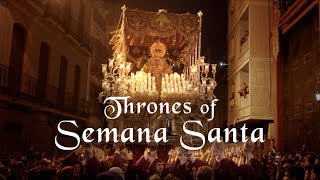 Thrones of Semana Santa Tronos de Semana Santa [upl. by Hanzelin]