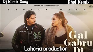 Gabro Di Gall Karola Maan Dj Remix Song New Punjabi Song [upl. by Ailssa]