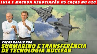 24 caças RAFALE para o Brasil em troca de submarino e tecnologia nuclear Negociações no G20 [upl. by Keifer]