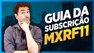 MXRF11 GUIA DE SUBSCRIÇÃO de Fundos Imobiliários [upl. by Haneehs]