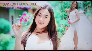 MAIV XIS XYOOJ  XAV KOM HMOOV TXOG  NKAUJ TSHIAB 2024  HMONG NEW SONG [upl. by Ayna826]