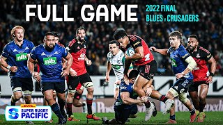 FULL GAME  Super Rugby Pacific Final 2022 Blues v Crusaders [upl. by Vaughan]