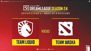 Bahasa ID Liquid vs Waska  Group Stage 2 Bo3  DreamLeague S2 anonimdt Dreamocell [upl. by Nagek]