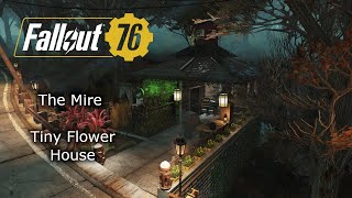 Fallout 76 Camp The Mire Tiny Flower House [upl. by Wanonah794]