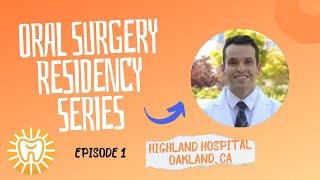 Oral Surgery Residency Series Ep 1  Highland Hospital Oakland CA  FutureDDS [upl. by Hernandez457]