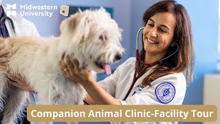 Midwestern University Glendale Arizona  Companion Animal ClinicFacility Tour [upl. by Iuq290]