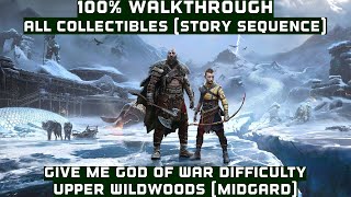 God of War Ragnarok  Upper Wildwoods  100 Walkthrough  All Collectibles [upl. by Stag538]