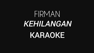 Firman  Kehilangan Karaoke [upl. by Aelanna68]