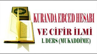 Kuranda Ebced Hesabı ve Cifir İlmi 1 Ders Mukaddime [upl. by Sophy]