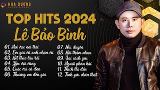 Lê Bảo Bình TOP Hits 2024  Nơi Vực Nơi Trời Em Giả Vờ  Album Nhạc Trẻ Ballad Hay Nhất 2024 [upl. by Fabio]