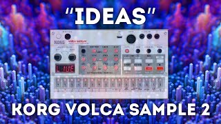 Korg Volca Sample 2  “Ideas” Soundset [upl. by Karlyn]