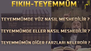 109 Fıkıh  Teyemmüm Teyemmümün Dördüncü Farzı Yüz ve Ellerin Meshi Mezheplerin İlave Farzları [upl. by Jessamyn]