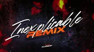 Inexplicable Remix Cumbia WORSHIP Lucho Dee Jay Denicher Pol [upl. by Nelrac]