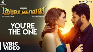 Gulaebaghavali  Youre The One Song with Lyrics  Prabhu Deva Hansika  VivekMervin  Kalyaan [upl. by Aham]