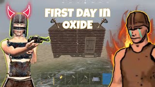 FIRST DAY IN OXIDE  GONE WRONG  oxidesurvival [upl. by Nila]