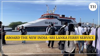 Aboard the new IndiaSri Lanka ferry service [upl. by Ardrey]