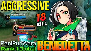 18 Kills Benedetta Aggressive Gameplay  Top 1 Global Benedetta by PaniPuriWala  Mobile Legends [upl. by Wilser968]