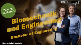 Biomechanik und Engineering  Bachelor of Engineering B Eng Studium an der Hochschule Pforzheim [upl. by Thornie670]