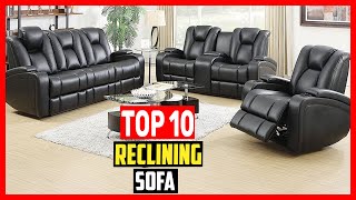 ✅Top 10 Best Reclining Sofa of 2024 [upl. by Eenitsed]