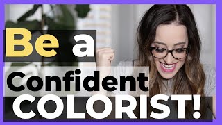 HOW TO BECOME A BETTER COLORIST  AND BE CONFIDENT BEHIND THE CHAIR [upl. by Diella407]