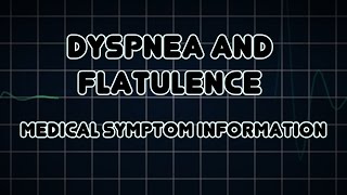 Dyspnea and Flatulence Medical Symptom [upl. by Notna245]