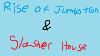 Rise of Jumbotron and Slasher House Rec Room [upl. by Jory]