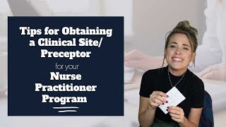 Tips for Getting Preceptors for your Nurse Practitioner Program [upl. by Hnahk40]