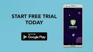 7Day Free Trial on PureVPNs Android App [upl. by Carole]